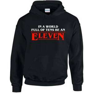 In a world full of tens be an eleven pulóver - egyedi mintás, 4 színben, 5 méretben kép